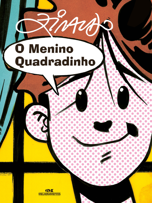 Title details for O menino quadradinho by Ziraldo - Available